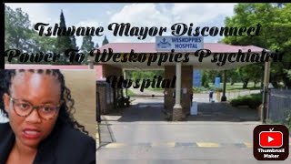 Outrage over the cutting of power to weskoppies psychiatric hospital