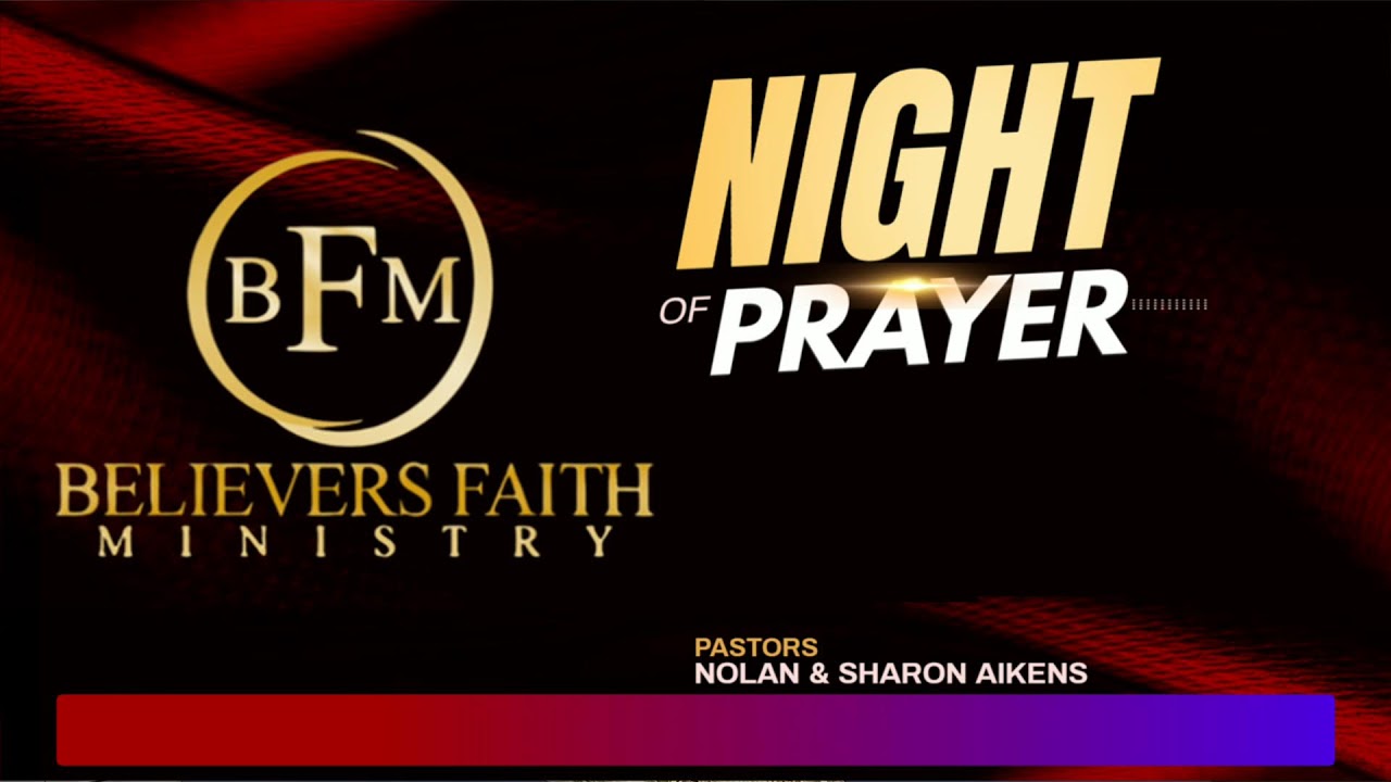 BFM NIGHT OF PRAYER   02/13/2026