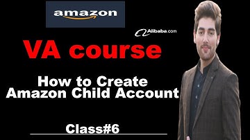 How to Create Amazon Child Account - Seller Central Sub Account Access without VPN - Amazon FBA Urdu