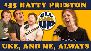 Hatty Preston | All Made Up Podcast #55