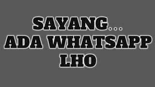 Download lagu Nada Dering / Notifikasi Whatsapp Terbaru " Sayang Ada Whatsapp Lho " mp3