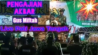Ceramah terbaru: Gus Miftah: Agustus Live pati jawa tengah