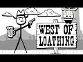 Wild West Adventure! FUNNIEST GAME EVER! (West of Loathing Gameplay Part 1 Baron - WoL Ep1)