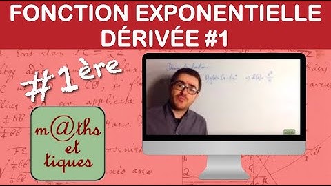 Dériver une fonction exponentielle - Première