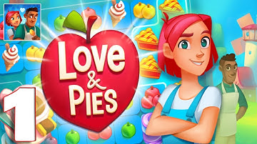 Love & Pies - Merge - Gameplay Walkthrough Part 1 (iOS, Android)