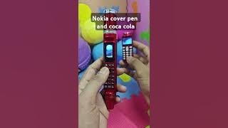 Nokia cover pen and coca cola #shorts
