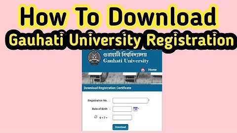 How To Download Gauhati University Registration Certificate l Step by Step l Gautam G
