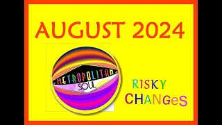 Archived - Metropolitan Soul's August 2024 "Risky Changes"  on Soul Music With A Smile.