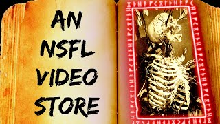 Horror Story | I used to work at an NSFL video store