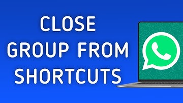How To Close The Group From Shortcuts On WhatsApp App On PC (New Update)