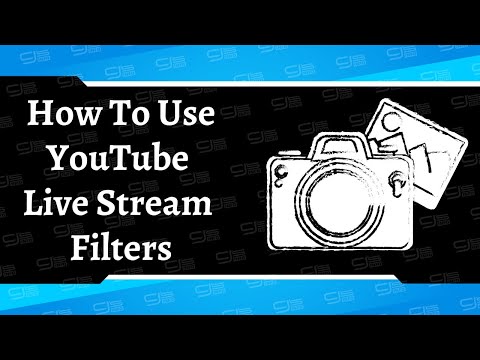 How To Use YouTube Live Stream Filters