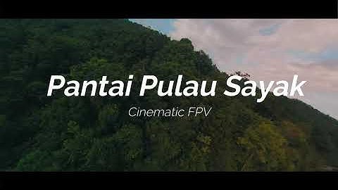 Pantai Pulau Sayak - Cinematic FPV