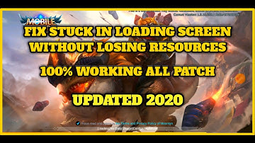 HOW TO FIX MOBILE LEGENDS STUCK ON LOADING 100% WORKING 2020 UPDATED | MOBILE LEGENDS: BANG BANG