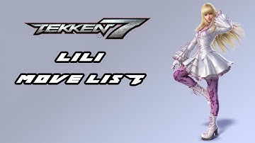 Tekken 7 - Lili Move List (60FPS)