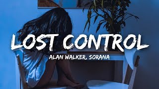 Alan Walker - Lost Control (Lyrics) ft. Sorana chords