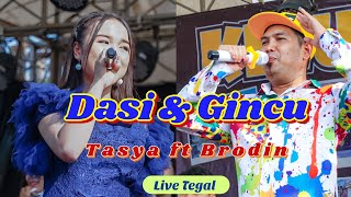 Dasi \u0026 Gincu - Tasya Rosmala ft Brodin || Live Tegal