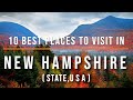 10 best places to visit in new hampshire usa  travel  travel guide  sky travel