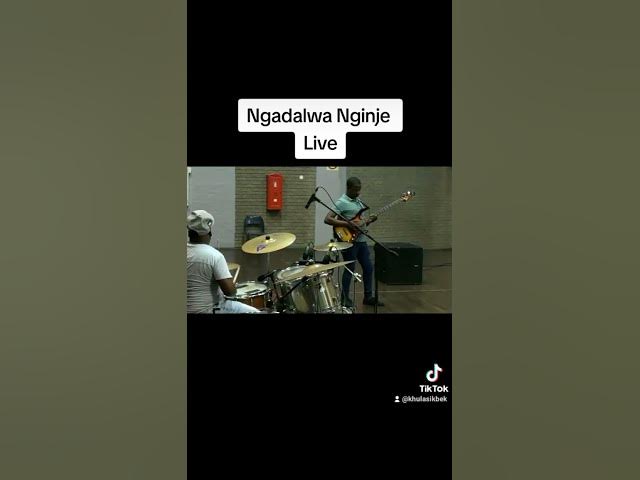 Ngadalwa Nginje  Cover  Live Perfomace