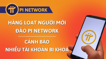 PI NETWORK | PI NETWORK | Hàng Loạt Người Mới Tham Gia Pi Và Hàng Loạt Vi Phạm Bị Khoá Tài Khoản