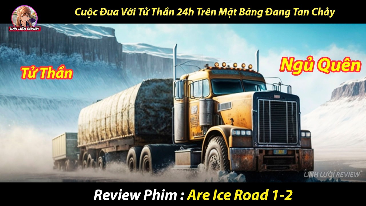 [REVIEW PHIM] Cuộc Đua Với Tử Thần 24h Trên Mặt Băng Đang Tan Chảy
