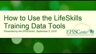 How to Use the LifeSkills Training Data Tools