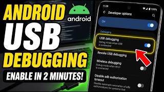 How to enable USB debugging on Android for development - Complete Guide