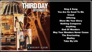 Third Day -- Offerings: 2 All I Have to Give (Full Album)