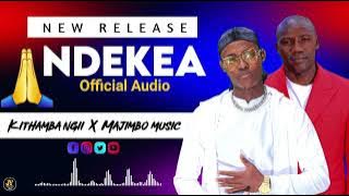 Ndekea _kithamba ngii x majimbo music