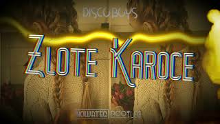 Discoboys - Złote Karoce (Nowateq Bootleg)