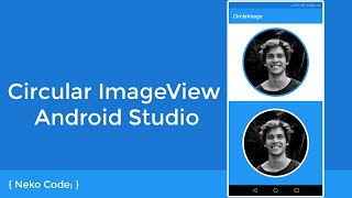 Circular ImageView Android Studio
