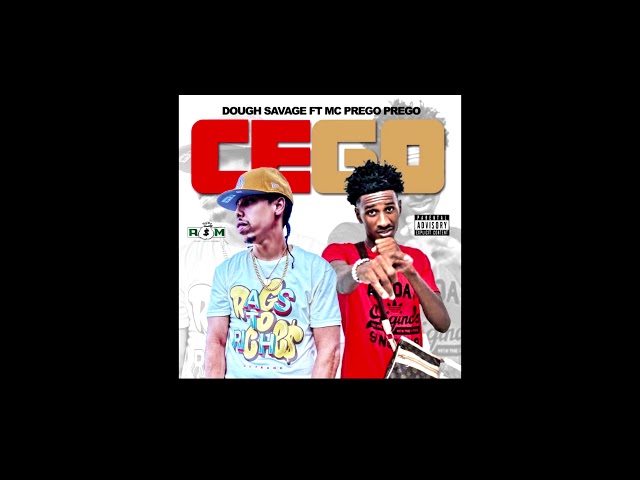 Dough Savage - CEGO (Ft.  Mc Prego Prego) class=