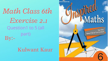 Inspired Maths CISCE Class 6th ex 2.1 q1 to q5