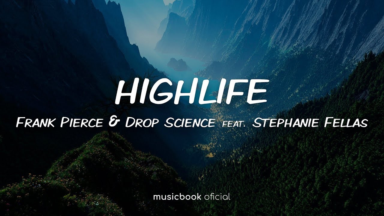 Frank Pierce & Drop Science feat. Stephanie Fellas - Highlife (Sub Español)