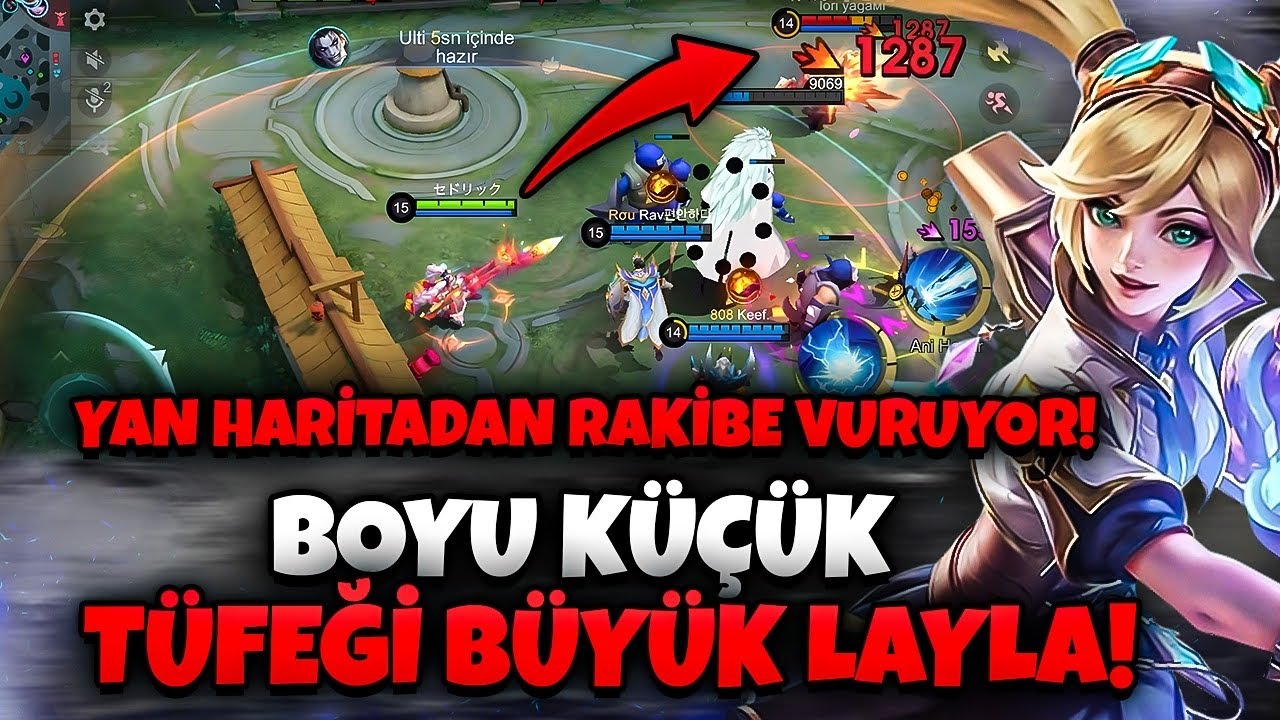 BOYU KÜÇÜK TÜFEĞİ BÜYÜK LAYLA! O KADAR UZAKTAN VURUYOR Kİ RAKİP YANINA YAKLAŞAMIYOR - Mobile Legends