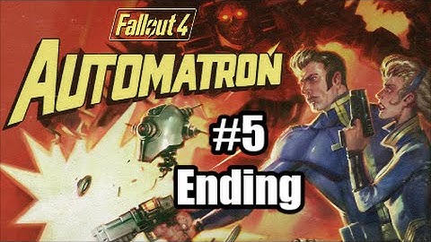 Fallout 4 Automatron DLC Walkthrough Part 5 - Ending (No Commentary)
