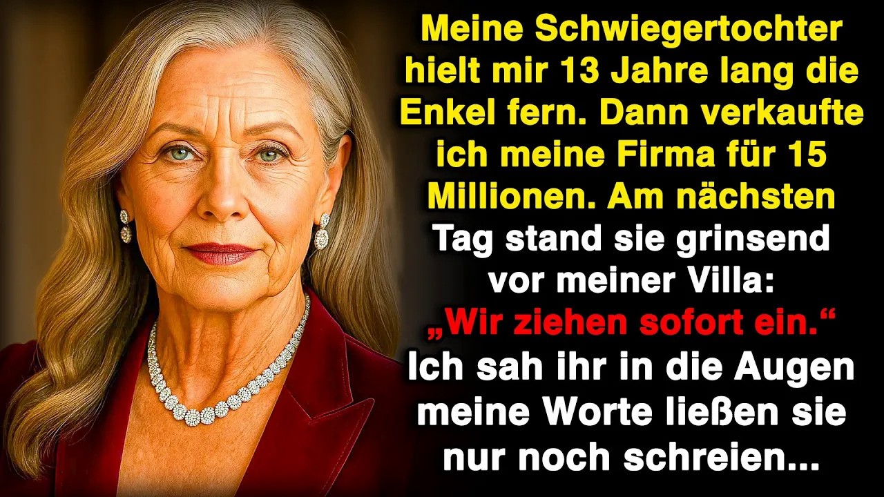 Meine Schwiegertochter machte 13 Jahre gegen mich mobil, nach 15 Mio € Firmenverkauf tauchte si