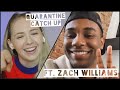 Quarantine Catch Up ft. Zachary Williams | Nicole Alyse Nelson