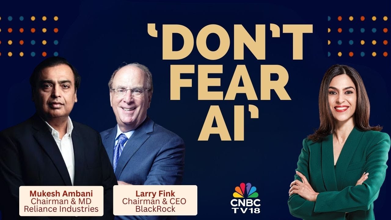 «Мы должны активно инвестировать в ИИ — Индия имеет преимущество» | Ларри Финк и Мукеш Амбани | N18V