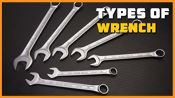 Types of Wrench