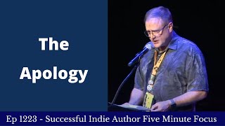 Successful Indie Author Five Minute Focus Ep1223 - The Apology