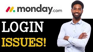Common Issues With Monday.com Login (2025) Wealth
