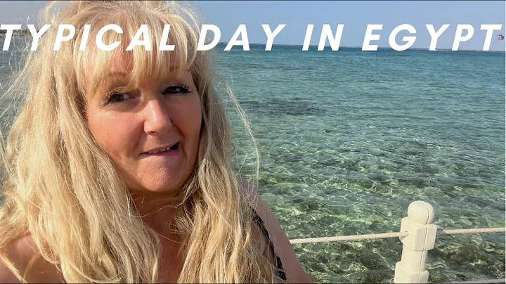 Day in the Life in Egypt 2022 - VLOG