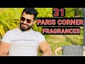 31 PARIS CORNER Fragrances- Pendora/Killer,Magic oud/Autobiography/Zarah/Ministry/Monster perfumes.