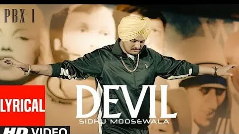 DEVIL Lyrical Video | PBX 1| Sidhu MooseWala | Byg Byrd | Latest Punjabi Songs2018#sidhumoosewala