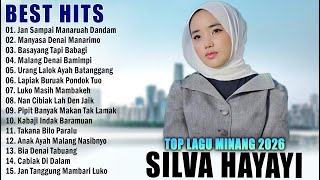 SILVA HAYATI FULL ALBUM LAGU MINANG TERBAIK 2026 | LAGU MINANG SEDIH VIRAL