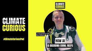 How AI is decoding coral reefs, with Ben Williams