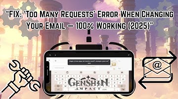 “Hoyoverse Email Change Error FIX: Too Many Attempts Issue Solved  (2025)”