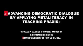 »Advancing democratic dialogue by applying metaliteracy in teaching praxis« | IDE Conference 2020