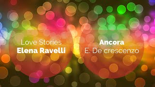 Video thumbnail of "Ancora , Elena Ravelli ( Love Stories )"