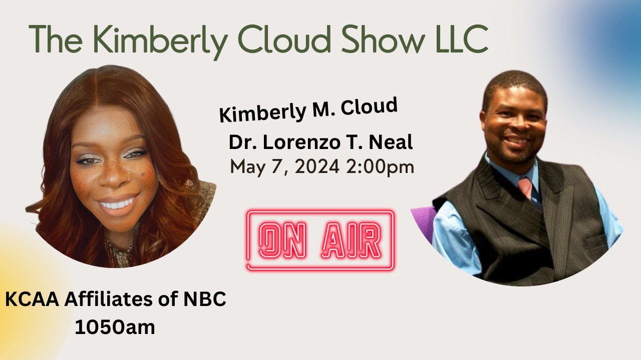 The Kimberly Cloud Show LLC featuring Dr. Lorenzo T. Neal - YouTube